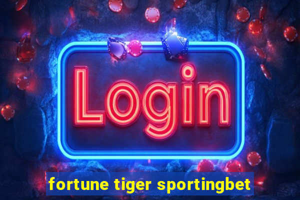 fortune tiger sportingbet